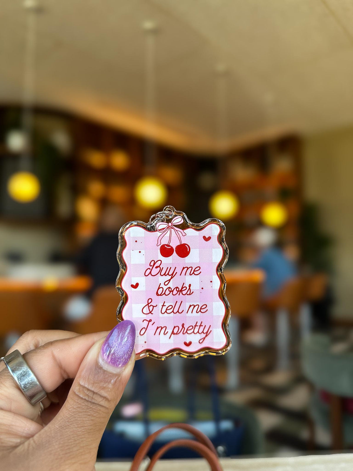 Buy Me Books & Tell Me I’m Pretty Acrylic Bag Charm