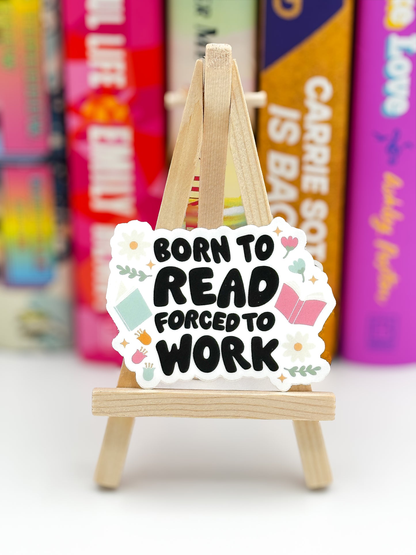 Born to Read, Forced to Work Waterproof Vinyl Sticker