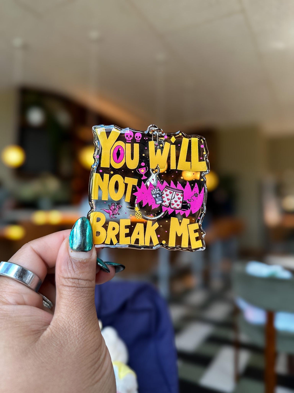 You Will Not Break Me Acrylic Bag Charm