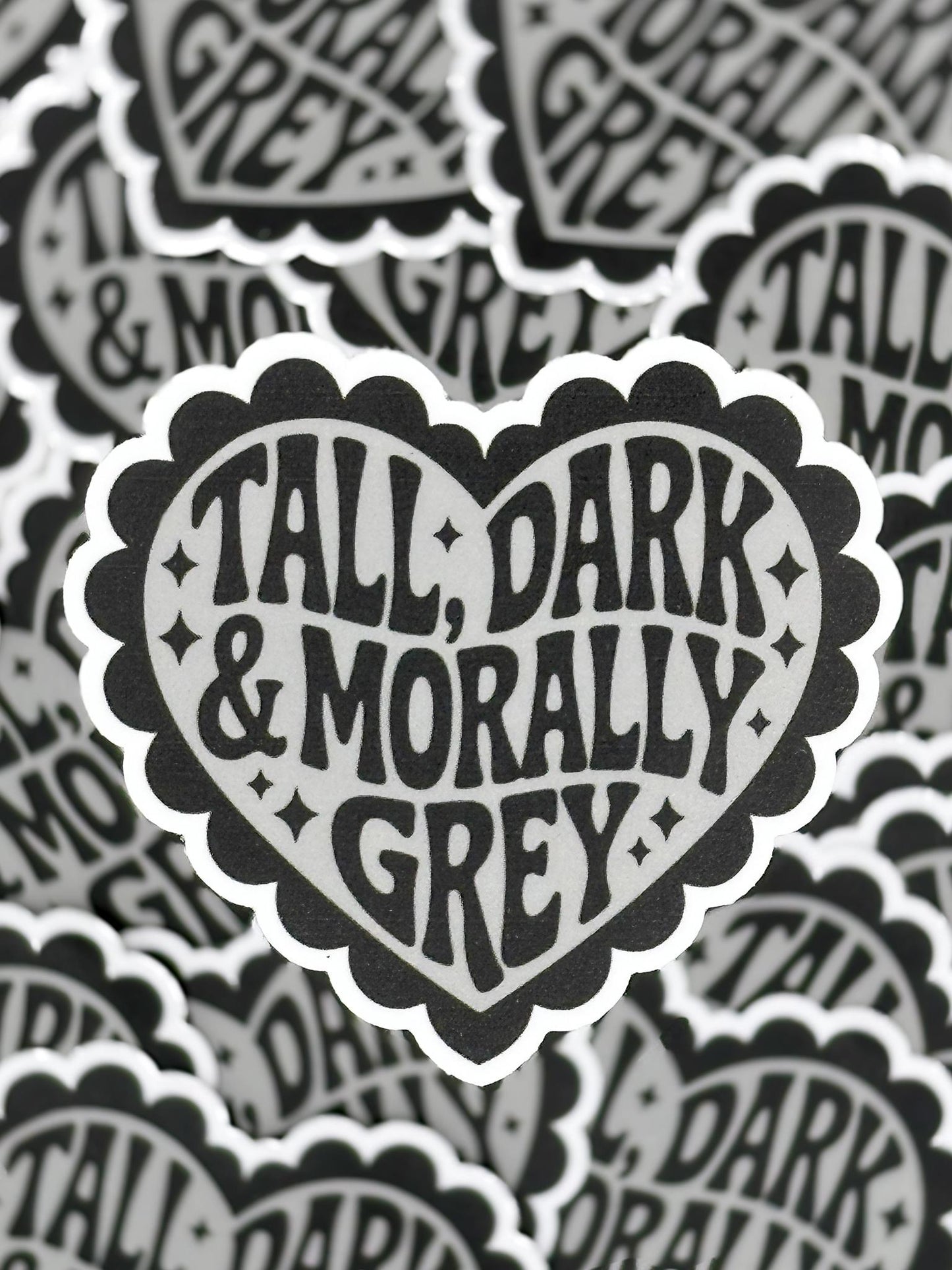 Tall Dark & Morally Grey Waterproof Vinyl Sticker