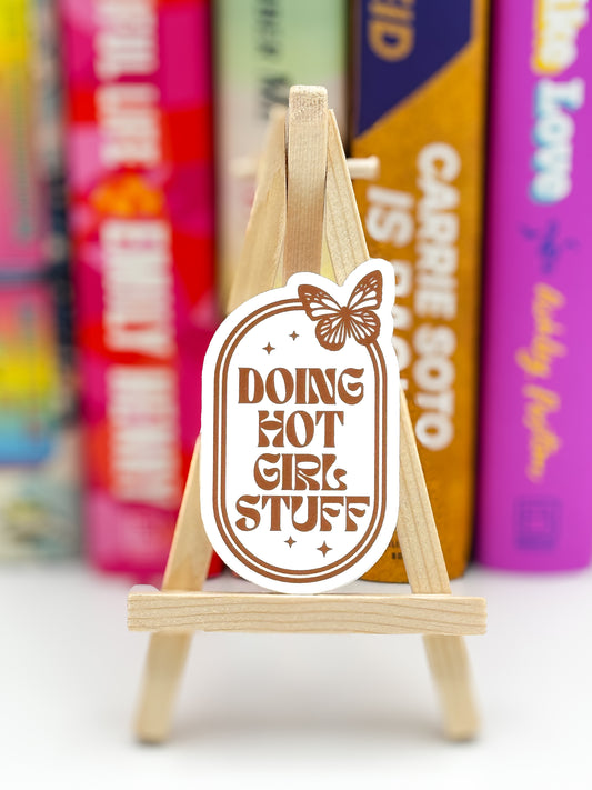 Doing Hot Girl Stuff Sticker