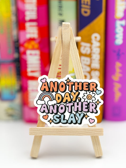 Another Day, Another Slay Sticker