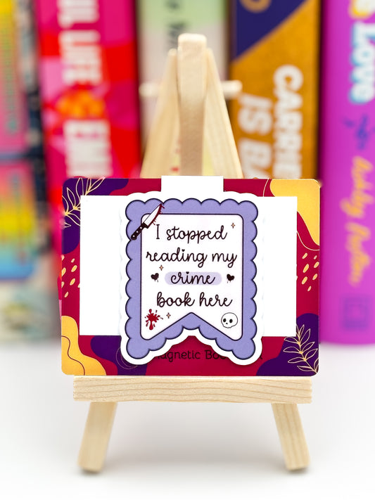 I Stopped Reading My Crime Book Here – Magnetic Bookmark