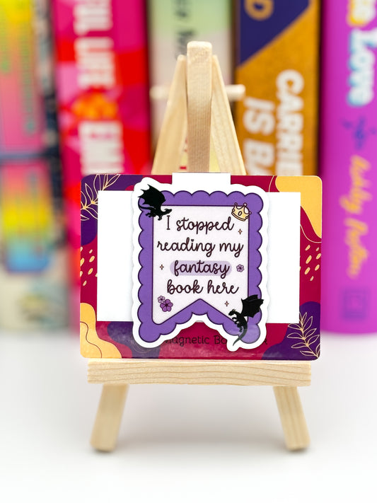 I Stopped Reading My Fantasy Book Here – Magnetic Bookmark