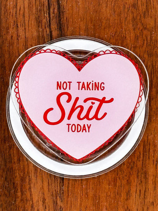 Not Taking Sh*t Today Magnetic Phone & Kindle Grip