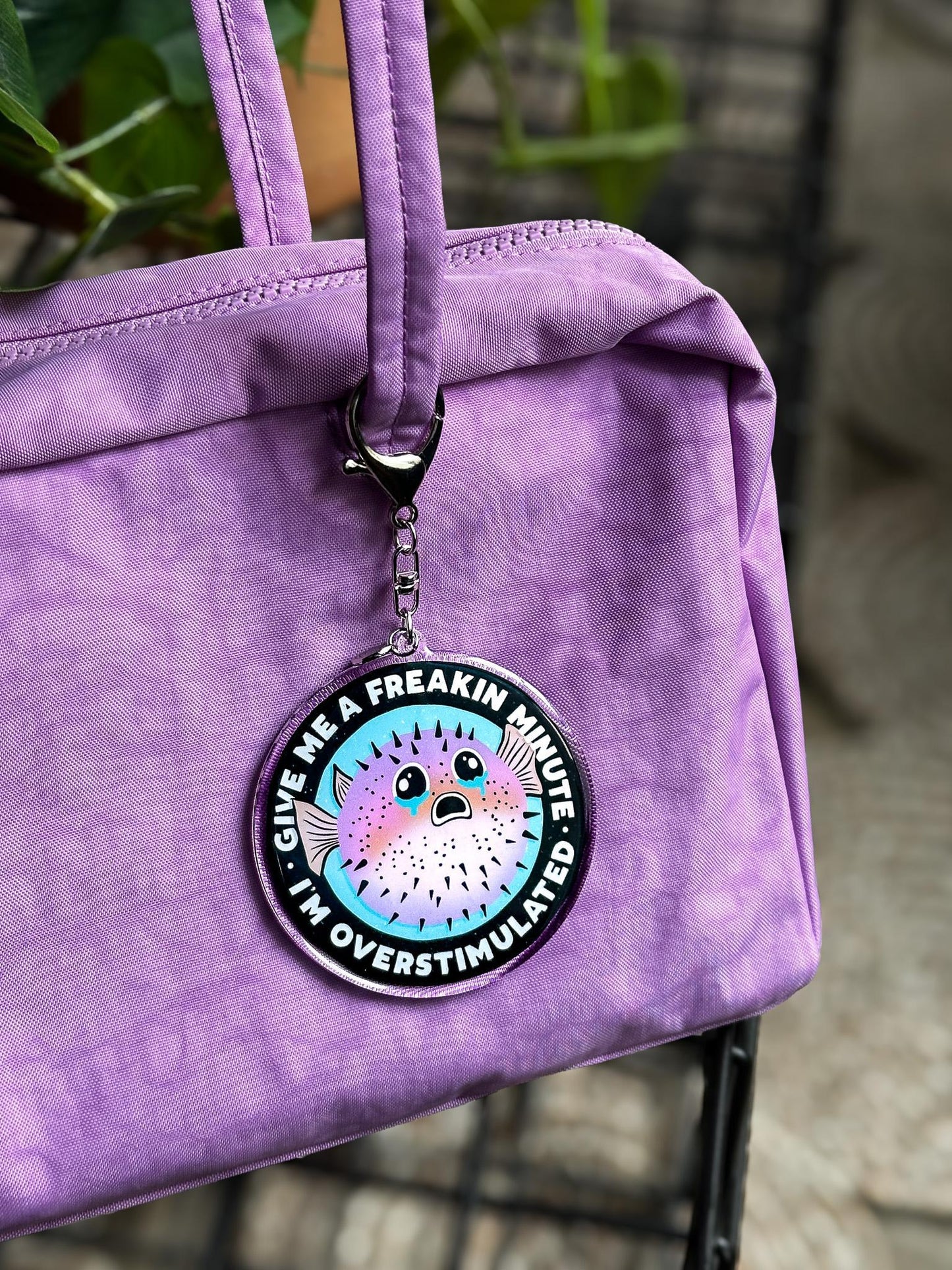 Give Me a Freakin Minute, I'm Overstimulated Acrylic Bag Charm
